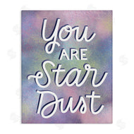 Richelle Lynn Garn | You are Star Dust Phrase Mystical Purple Pink Design