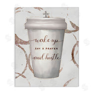 Ziwei Li | Wake Up Pray Hustle Phrase Coffee Cup Glam