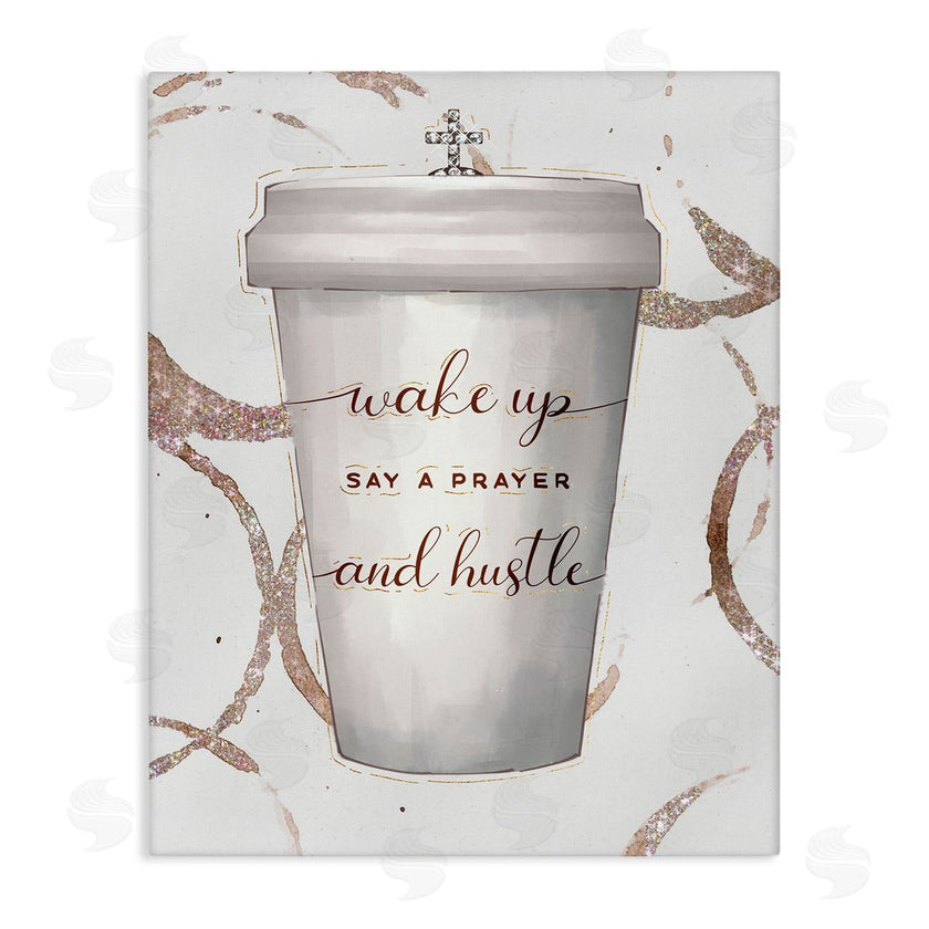 Ziwei Li | Wake Up Pray Hustle Phrase Coffee Cup Glam