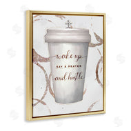 Ziwei Li | Wake Up Pray Hustle Phrase Coffee Cup Glam