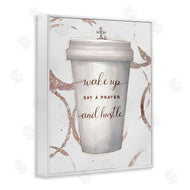 Ziwei Li | Wake Up Pray Hustle Phrase Coffee Cup Glam