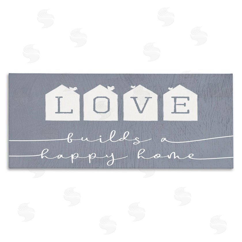 Stupell Studio | Love Builds a Happy Home Phrase Blue Neighborhood