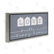 Stupell Studio | Love Builds a Happy Home Phrase Blue Neighborhood