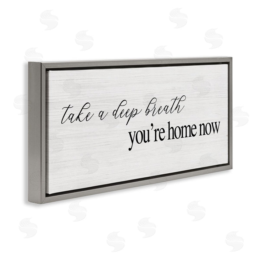 Stupell Studio | Deep Breath You're Home Phrase