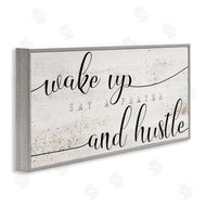 Stupell Studio | Wake Up Say Prayer Hustle Phrase Distressed Paint