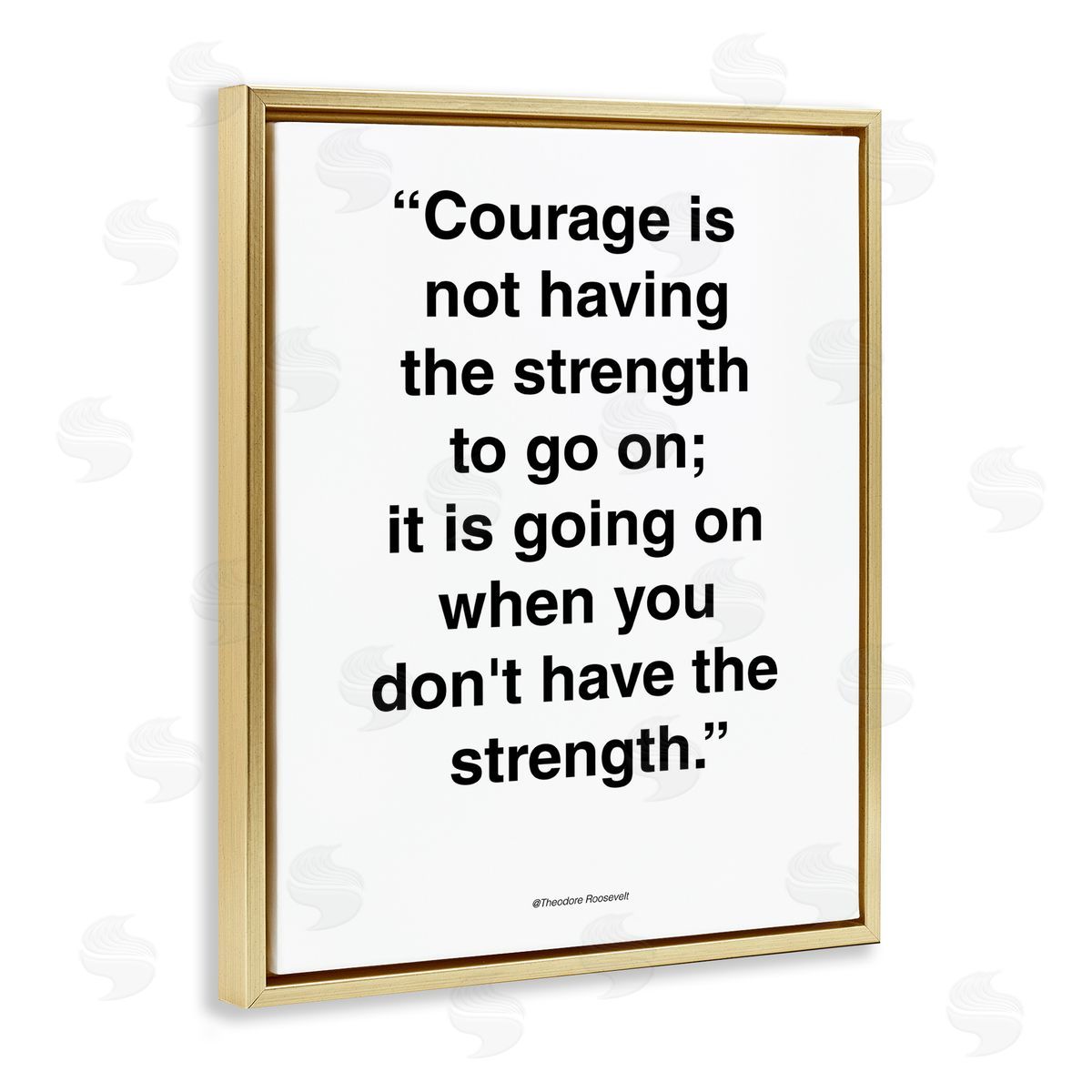 Design Fabrikken Roosevelt Courage and Strength Quote Minimal Black White Gold Floater Frame Canvas Art