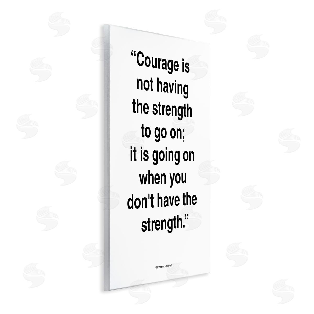 Design Fabrikken Roosevelt Courage and Strength Quote Minimal Black White Wall Plaque Art