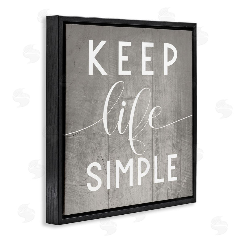 Stupell Studio | Keep Life Simple Phrase Grey Plank Pattern