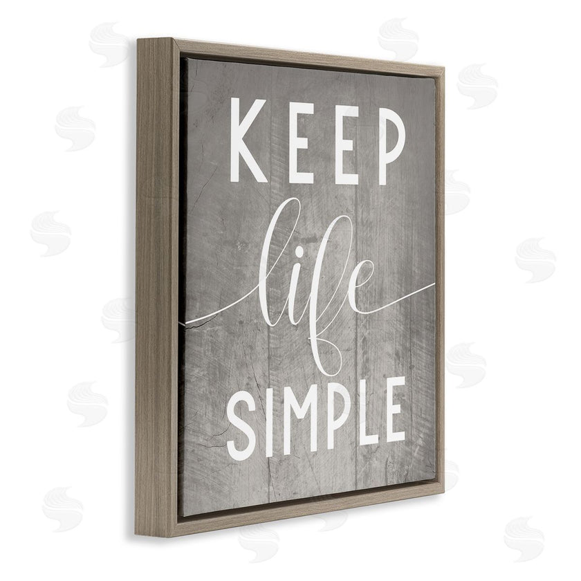 Stupell Studio | Keep Life Simple Phrase Grey Plank Pattern