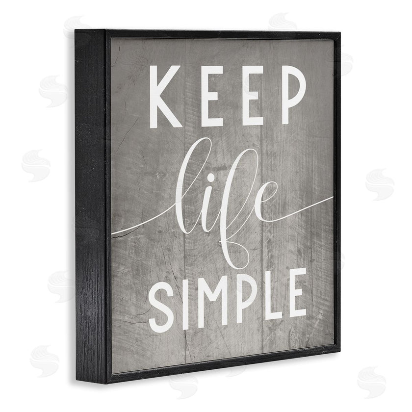 Stupell Studio | Keep Life Simple Phrase Grey Plank Pattern