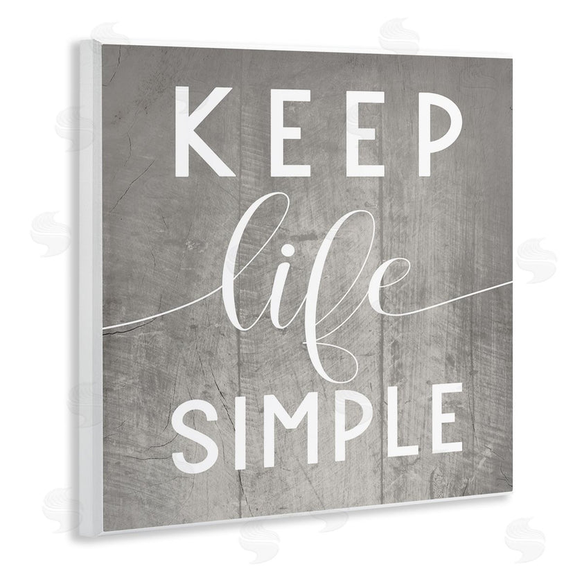 Stupell Studio | Keep Life Simple Phrase Grey Plank Pattern