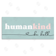 Stupell Studio | Humankind Be Both Phrase Pink Turquoise Details