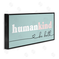 Stupell Studio | Humankind Be Both Phrase Pink Turquoise Details