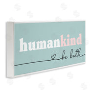 Stupell Studio | Humankind Be Both Phrase Pink Turquoise Details