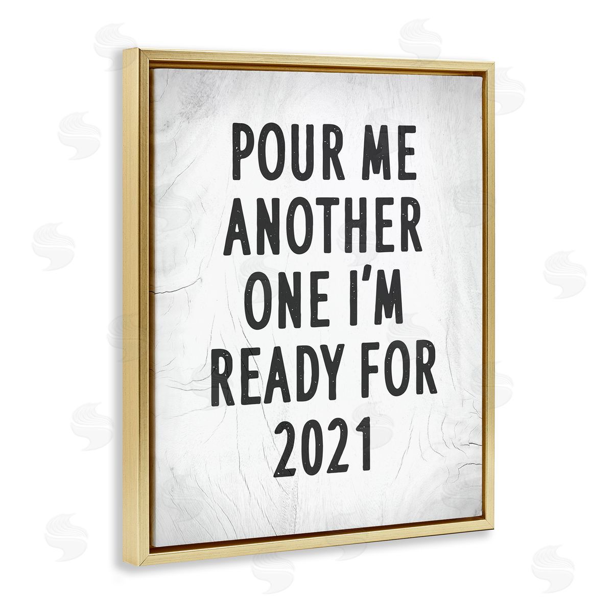 Stupell Studio Pour Me Another 2021 Phrase Rustic Black White Gold Floater Frame Canvas Art