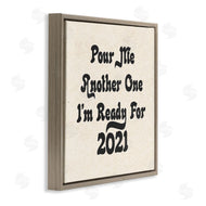 Stupell Studio | Retro Pour Me Another 2021 Quote Soft Pattern