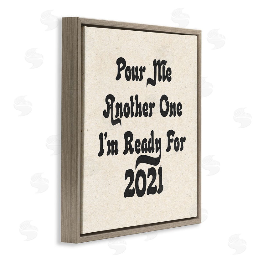 Stupell Studio | Retro Pour Me Another 2021 Quote Soft Pattern