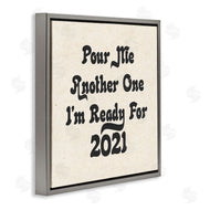 Stupell Studio | Retro Pour Me Another 2021 Quote Soft Pattern
