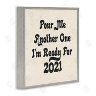 Stupell Studio | Retro Pour Me Another 2021 Quote Soft Pattern