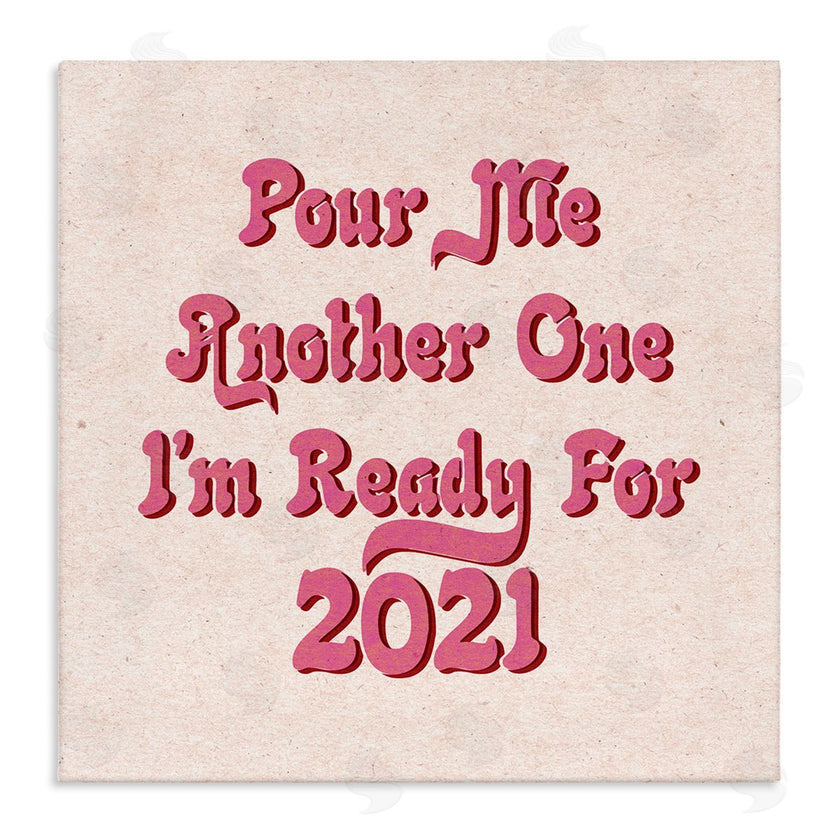 Stupell Studio | Retro Pink Pour Me Another One 2021 Funny Phrase