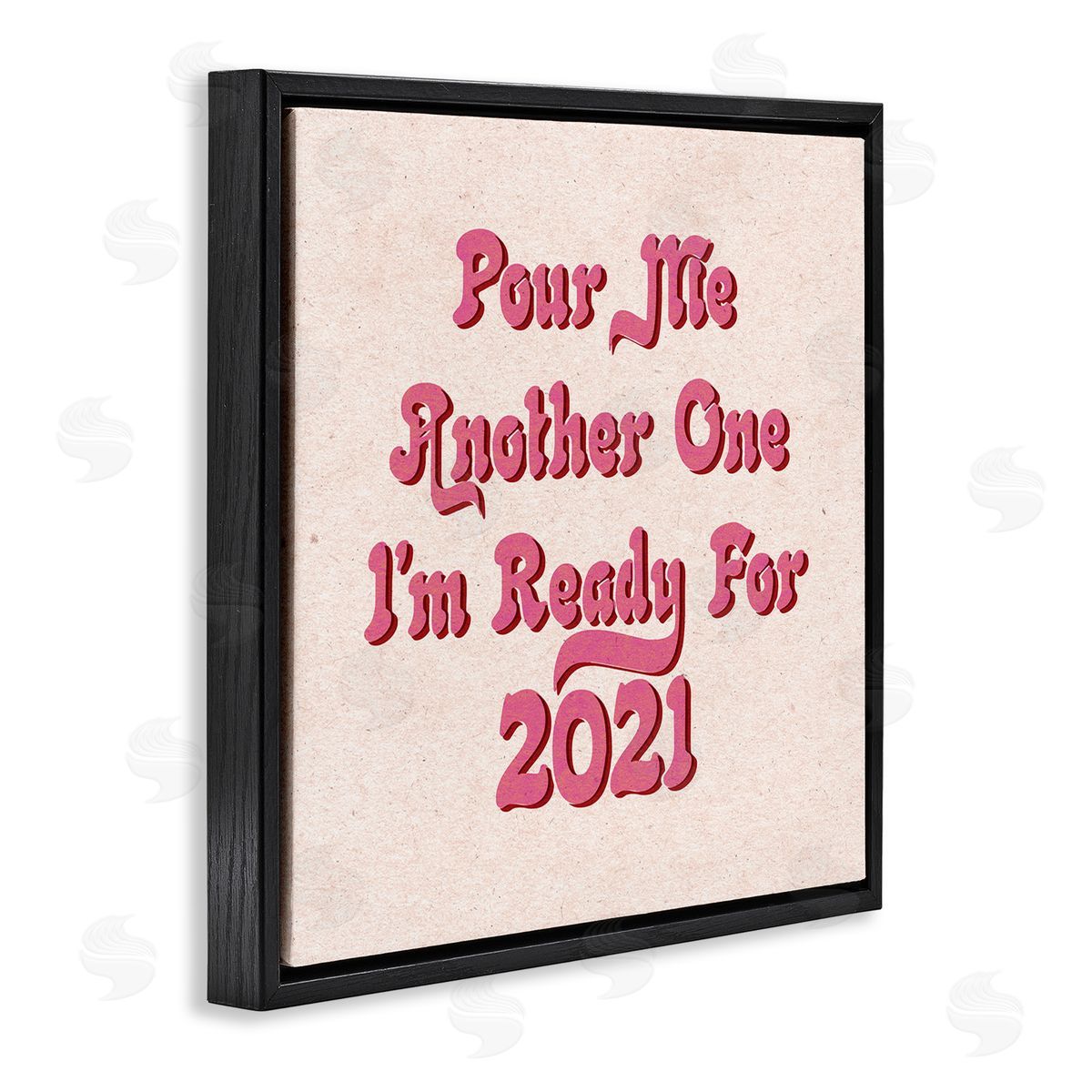 Stupell Studio Retro Pink Pour Me Another One 2021 Funny Phrase Black Floater Frame Canvas Art