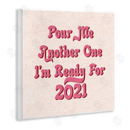 Stupell Studio | Retro Pink Pour Me Another One 2021 Funny Phrase