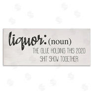 Stupell Studio | Liquor Definition Funny Holding 2020 Together Phrase