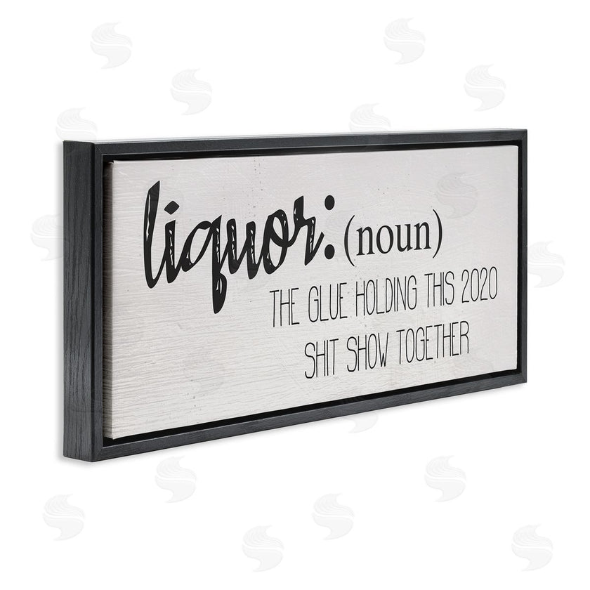 Stupell Studio | Liquor Definition Funny Holding 2020 Together Phrase