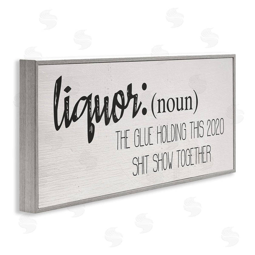 Stupell Studio | Liquor Definition Funny Holding 2020 Together Phrase