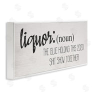Stupell Studio | Liquor Definition Funny Holding 2020 Together Phrase