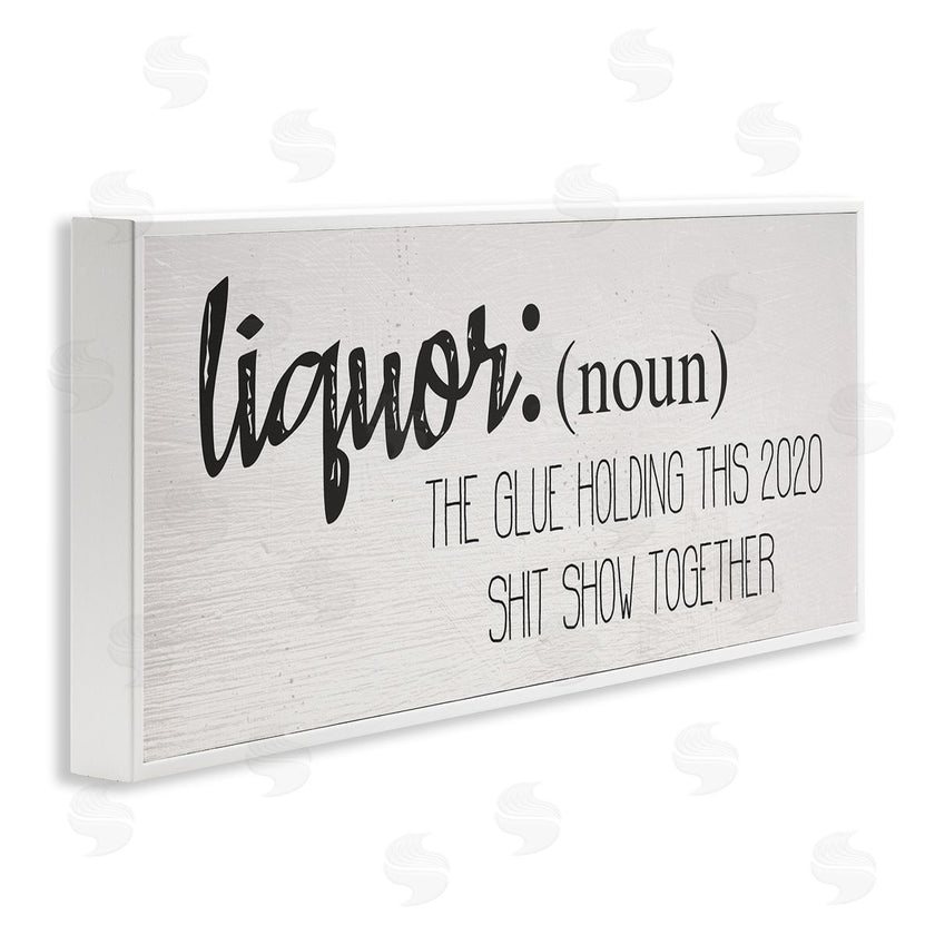 Stupell Studio | Liquor Definition Funny Holding 2020 Together Phrase