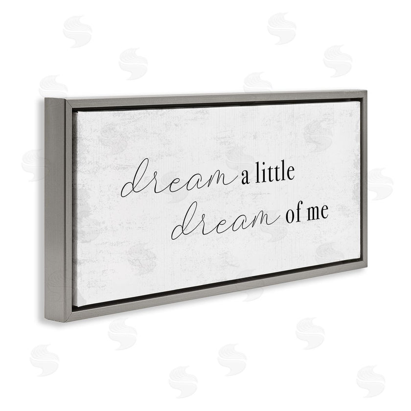 Stupell Studio | Dream of Me Romantic Phrase Simple Rustic Charm