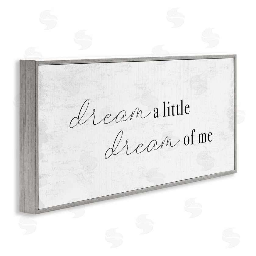 Stupell Studio | Dream of Me Romantic Phrase Simple Rustic Charm