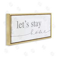 Stupell Studio | Let's Stay Home Phrase Soft Grey Distressed