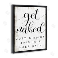 Stupell Studio | Get Naked Half Bath Phrase Toilet Room Humor