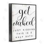 Stupell Studio | Get Naked Half Bath Phrase Toilet Room Humor