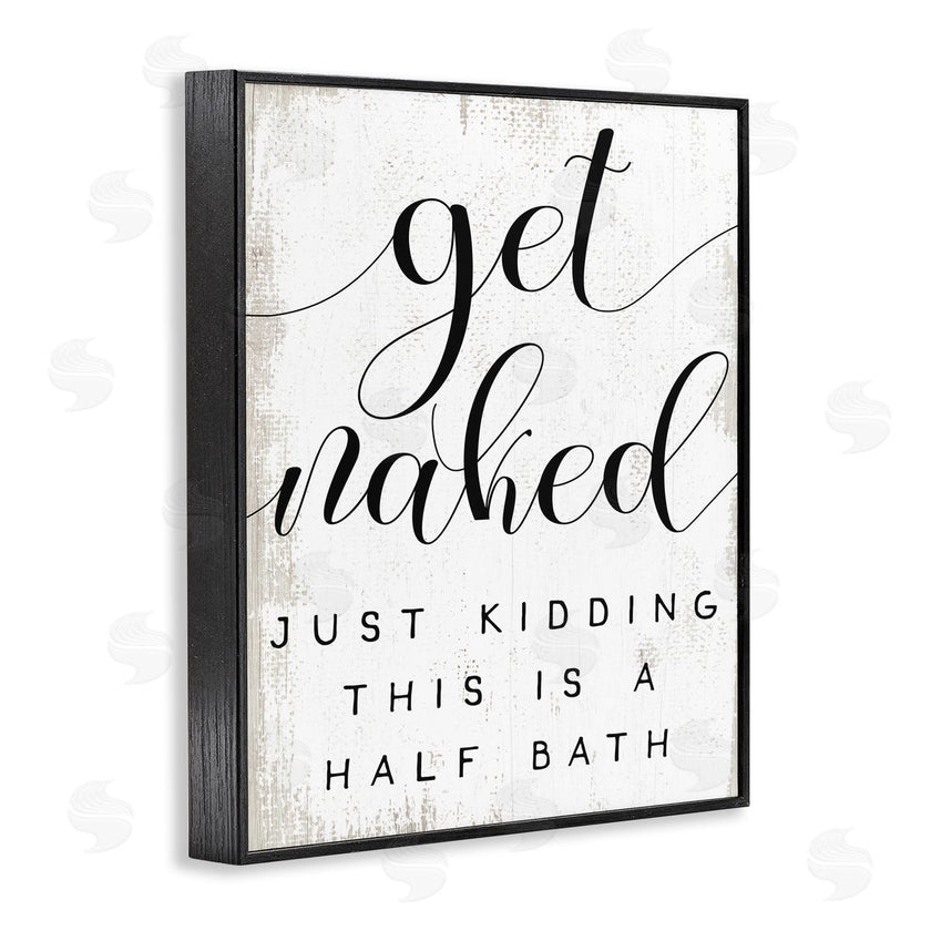 Stupell Studio | Get Naked Half Bath Phrase Toilet Room Humor