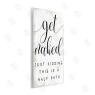Stupell Studio | Get Naked Half Bath Phrase Toilet Room Humor