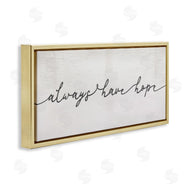 Stupell Studio | Always Have Hope Phrase Vintage Cursive Typography