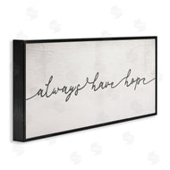 Stupell Studio | Always Have Hope Phrase Vintage Cursive Typography