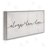Stupell Studio | Always Have Hope Phrase Vintage Cursive Typography