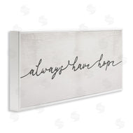 Stupell Studio | Always Have Hope Phrase Vintage Cursive Typography