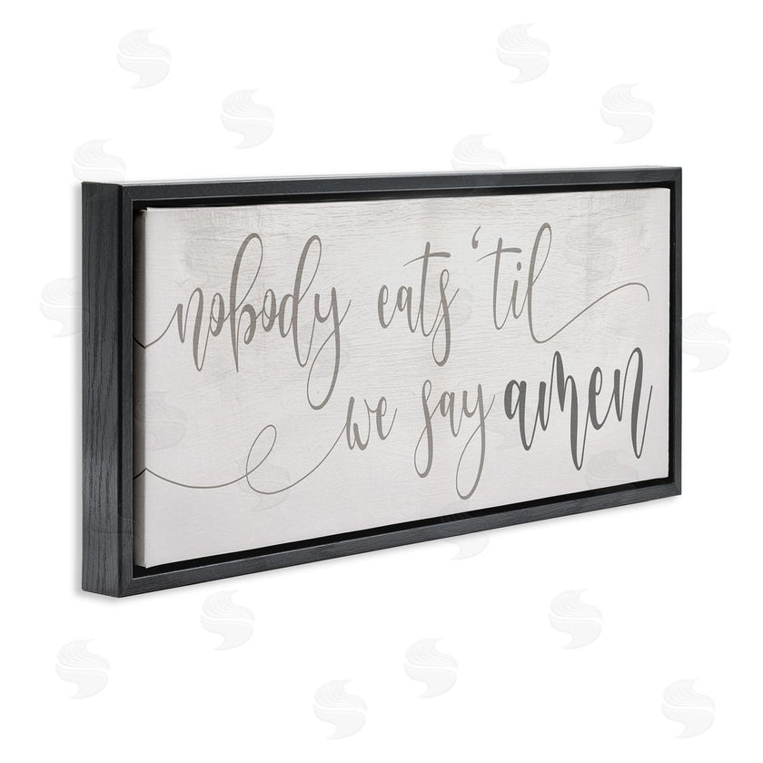 Stupell Studio | Nobody Eats Until Amen Phrase Family Kitchen