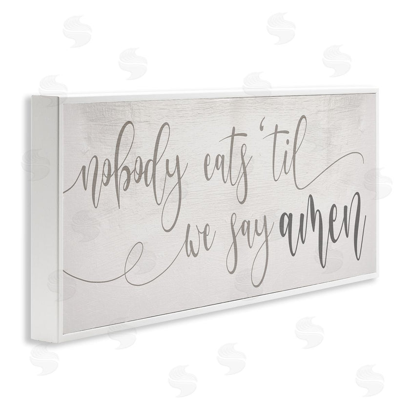 Stupell Studio | Nobody Eats Until Amen Phrase Family Kitchen