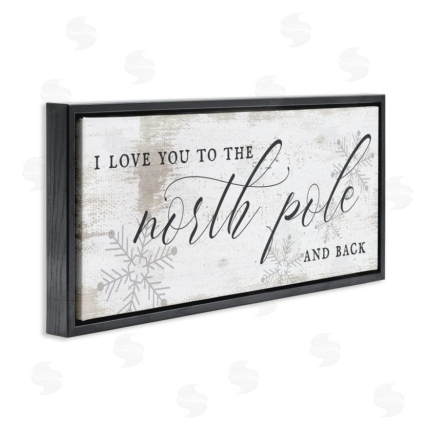 Stupell Studio | Love You to North Pole Phrase Romantic Christmas