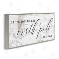 Stupell Studio | Love You to North Pole Phrase Romantic Christmas