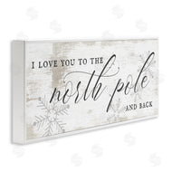 Stupell Studio | Love You to North Pole Phrase Romantic Christmas