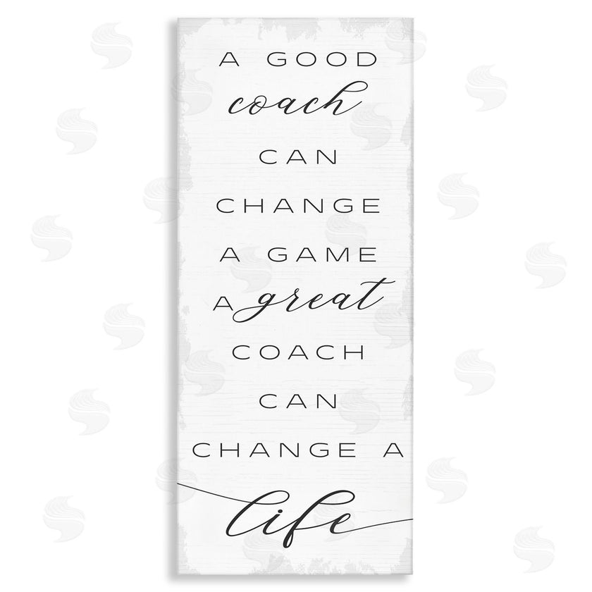 Stupell Studio | A Great Coach Change's Life Sentiments Sports Appreciation