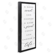 Stupell Studio | A Great Coach Change's Life Sentiments Sports Appreciation