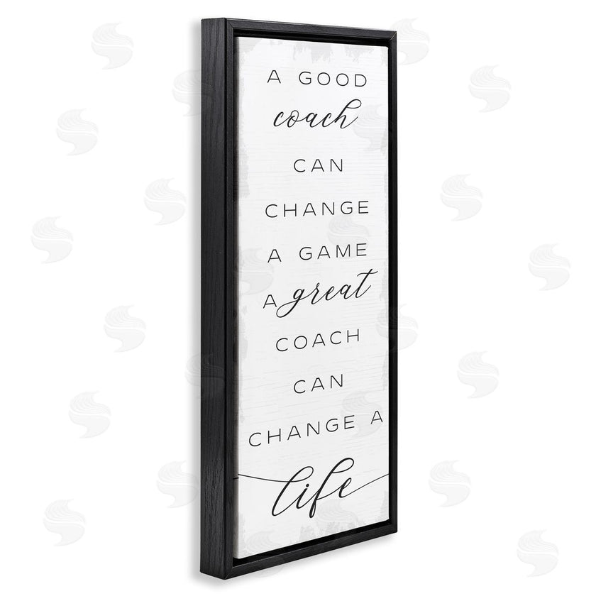 Stupell Studio | A Great Coach Change's Life Sentiments Sports Appreciation